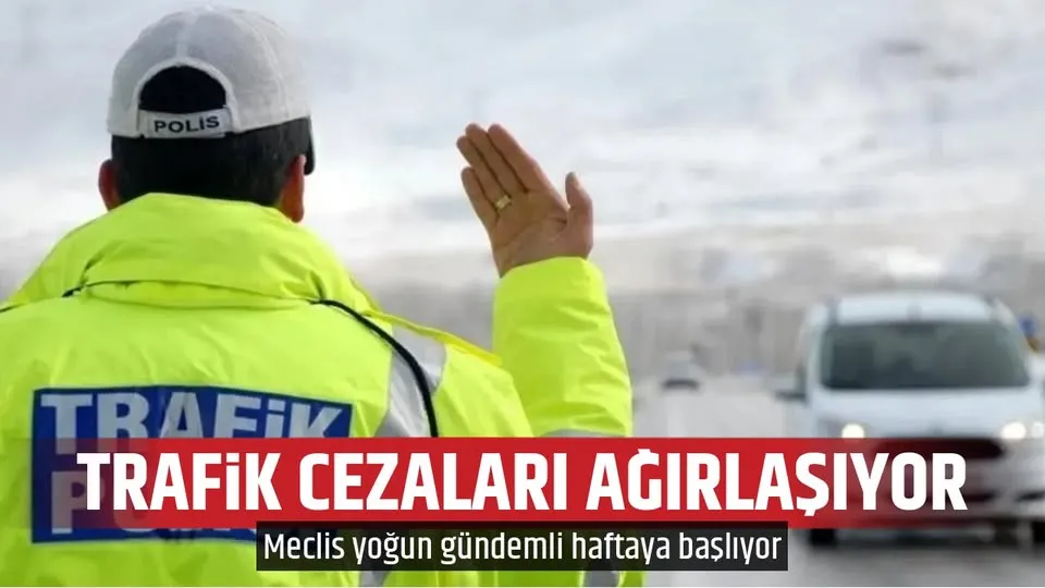 Yargı paketi, ekonomi ve trafik cezaları yeni hafta gündeme geliyor 