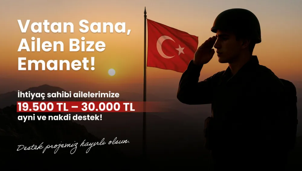 --- VATAN SANA, AİLEN BİZE EMANET
